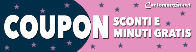 Coupon – Sconti e minuti gratis